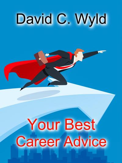 Your Best Career Advice