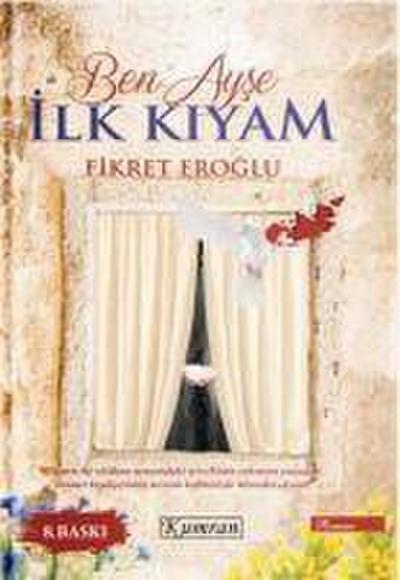Ben Ayse Ilk Kiyam