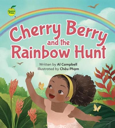 Campbell, A: Cherry Berry and the Rainbow Hunt