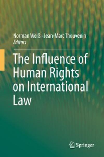 The Influence of Human Rights on International Law