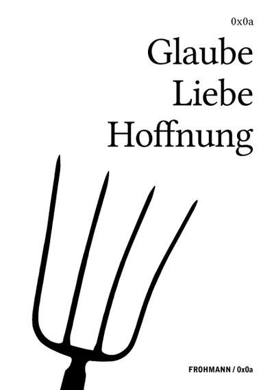 Glaube Liebe Hoffnung