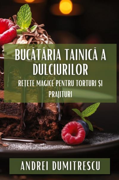 Buc¿t¿ria Tainic¿ a Dulciurilor