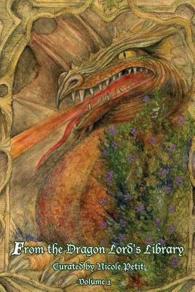 From the Dragon Lord’s Library: Volume 1