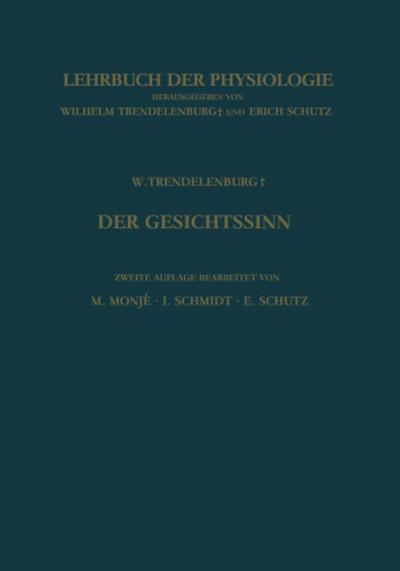 Der Gesichtssinn Grundzüge der Physiologischen Optik