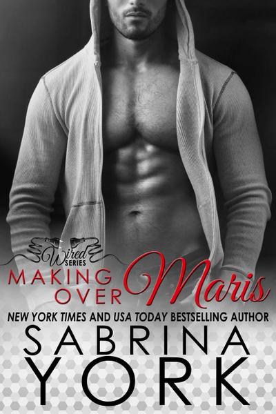 Making Over Maris (Wired Series, #3)