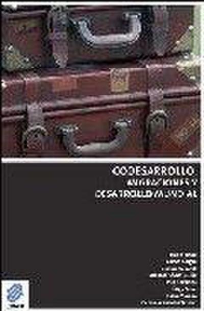 Codesarrollo : migraciones y desarrollo mundial