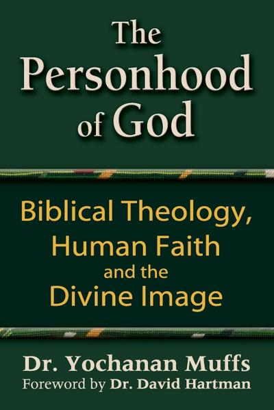 Personhood of God: Biblical Theology, Human Faith and the Divine Image