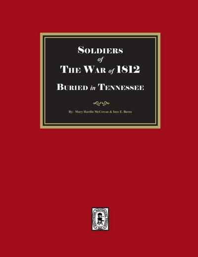 Soldier of the War of 1812 Buried in Tennessee
