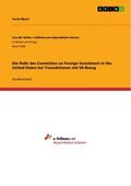 Die Rolle des Committee on Foreign Investment in t