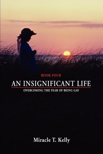 An Insignificant Life