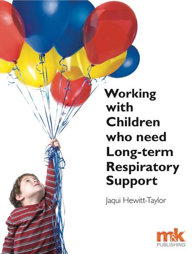 Working with Children who need Long-term Respiratory Support