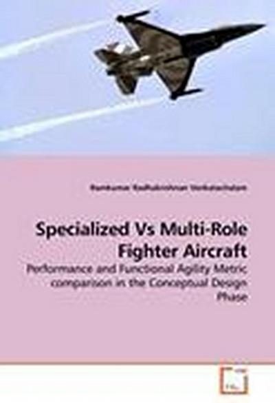 Specialized Vs Multi-Role Fighter Aircraft