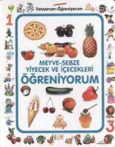 Meyve - Sebze Yiyecek ve Icecek Ögreniyorum Taniyorum Ögreniyorum
