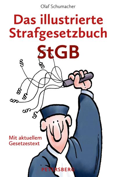 Das illustrierte Strafgesetzbuch StGB