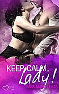 Keep calm, Lady!