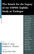 The Search for the Legacy of the USPHS Syphilis Study at Tuskegee