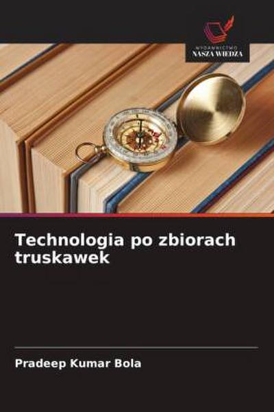 Technologia po zbiorach truskawek