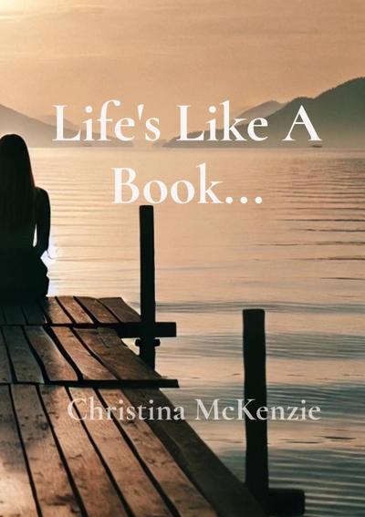 Life’s Like A Book...