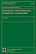 Gemeinsames Privatrecht in der Europäischen Gemeinschaft
