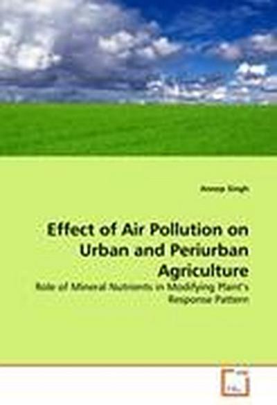 Effect of Air Pollution on Urban and Periurban Agriculture