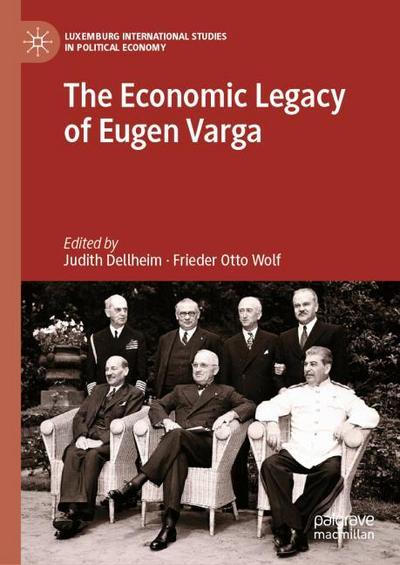 The Economic Legacy of Eugen Varga