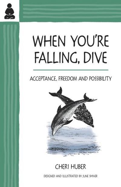 When You’re Falling, Dive
