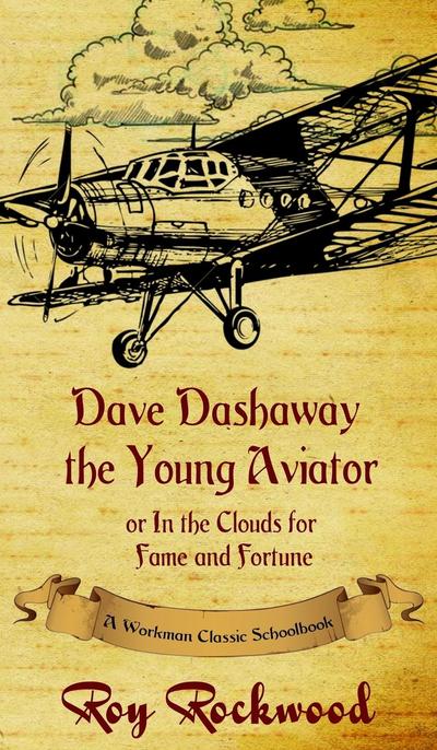 Dave Dashaway the Young Aviator