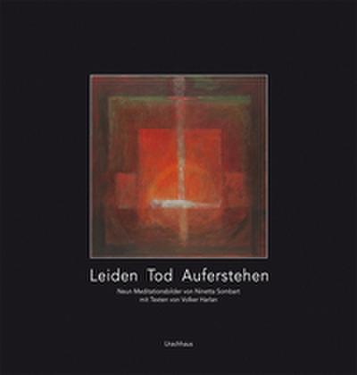 Leiden - Tod - Auferstehen