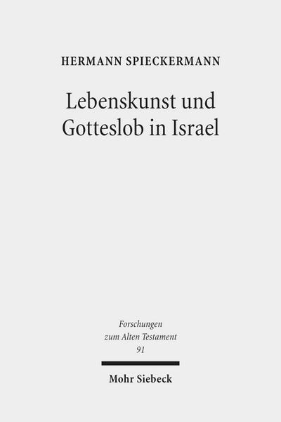 Lebenskunst und Gotteslob in Israel