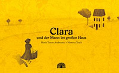 Clara und der Mann im großen Haus