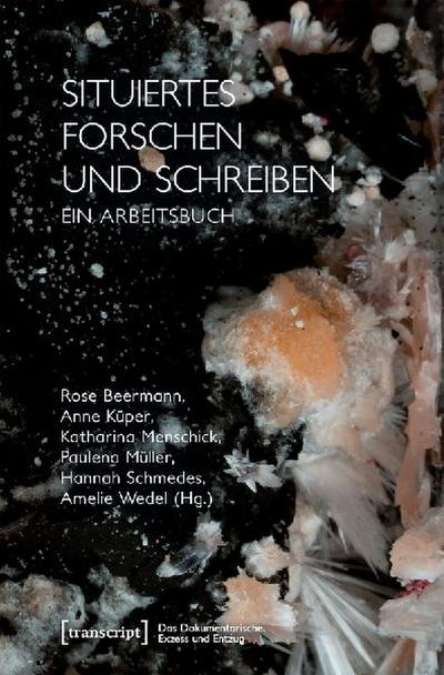 Situiertes Forschen und Schreiben