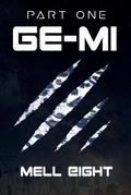 Ge-Mi: Part One