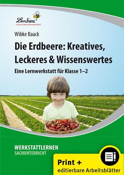 Die Erdbeere: Kreatives, Leckeres & Wissenswertes, m. 1 Beilage