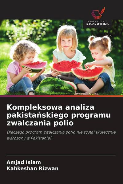 Kompleksowa analiza pakista¿skiego programu zwalczania polio