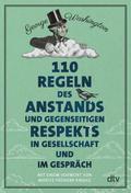 110 Regeln des Anstands und gegenseitigen Respekts in Gesellschaft und im Gespräch