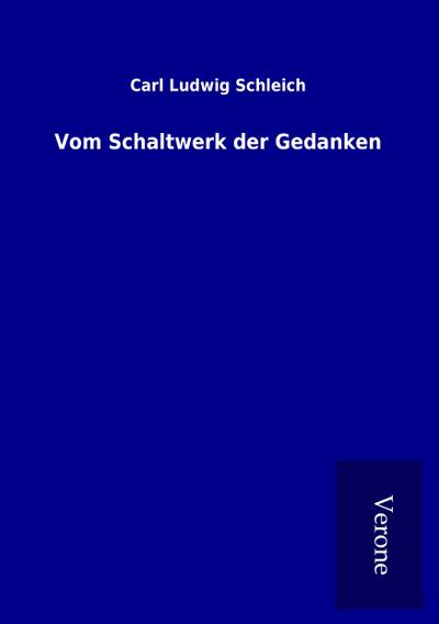 Vom Schaltwerk der Gedanken