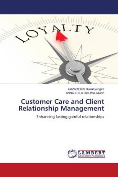 Customer Care and Client Relationship Management