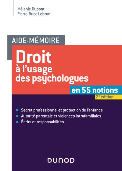 Aide-mémoire - Droit à l’usage des psychologues -2e éd.
