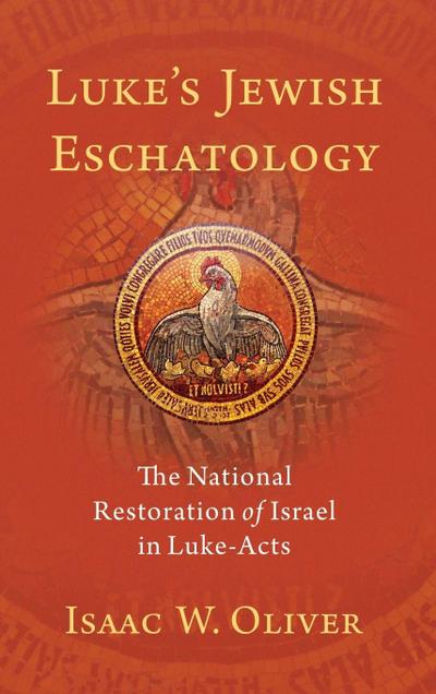 Luke’s Jewish Eschatology