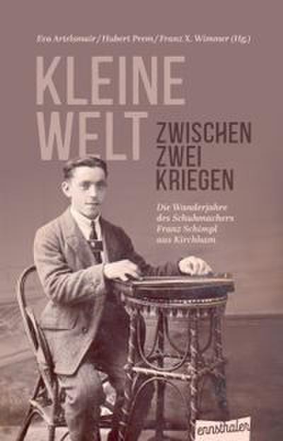 Kleine Welt zwischen zwei Kriegen