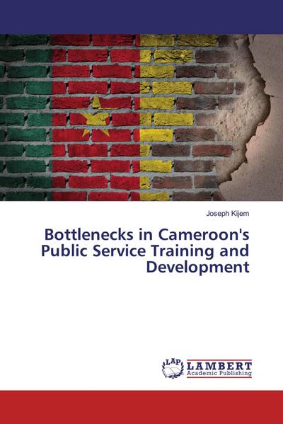 Bottlenecks in Cameroon’s Public Service Training and Development