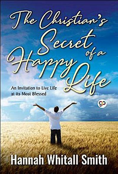 The Christian’s Secret of a Happy Life