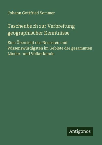 Taschenbuch zur Verbreitung geographischer Kenntnisse