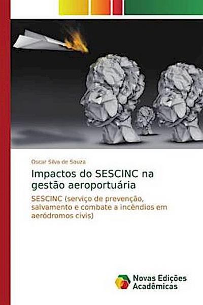 Impactos do SESCINC na gestão aeroportuária - Oscar Silva de Souza