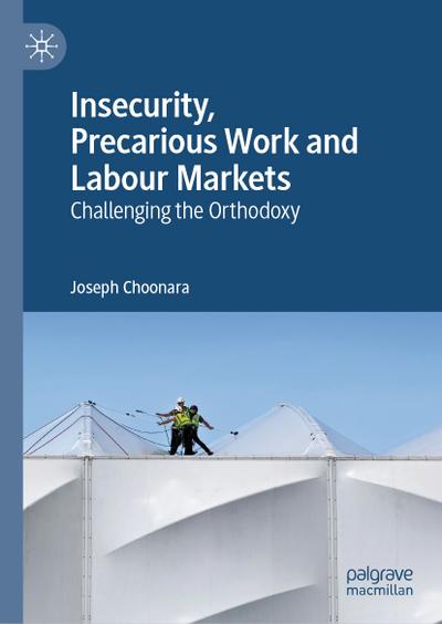 Insecurity, Precarious Work and Labour Markets