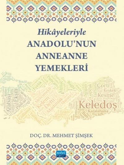 Hikayeleriyle Anadolunun Anneanne Yemekleri