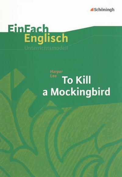 Harper Lee: To Kill a Mockingbird