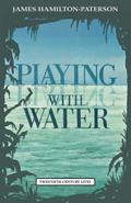 Playing with Water