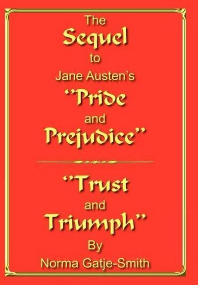 The Sequel to Jane Austen’s ’’Pride and Prejudice’’