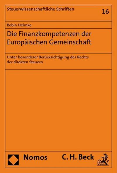 Die Finanzkompetenzen der Europäischen Gemeinschaft